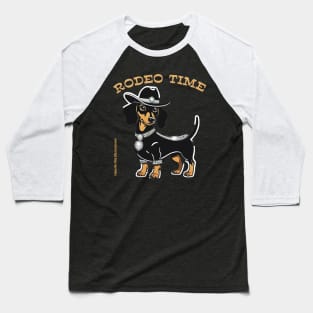 RODEO TIME (Black and tan dachshund wearing black cowboy hat) Baseball T-Shirt